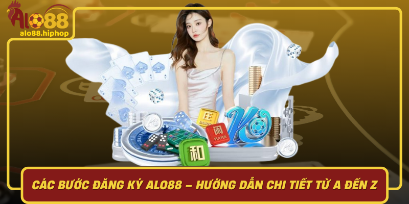 Các Bước Đăng Ký Alo88: Hướng Dẫn Chi Tiết Từ A Đến Z