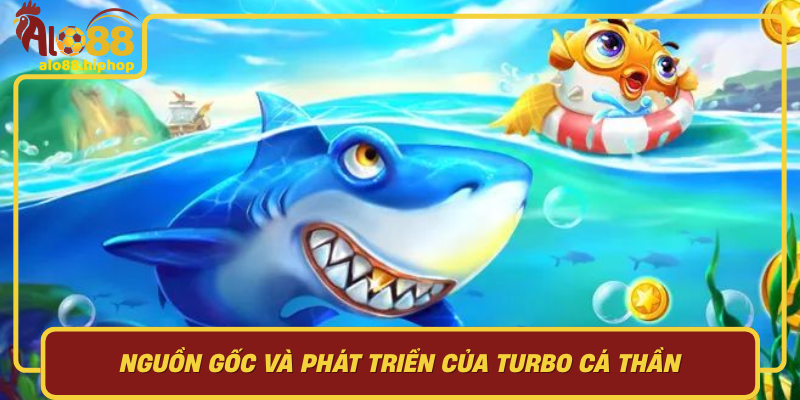 Nguồn Gốc Và Phát Triển Của Turbo Cá Thần