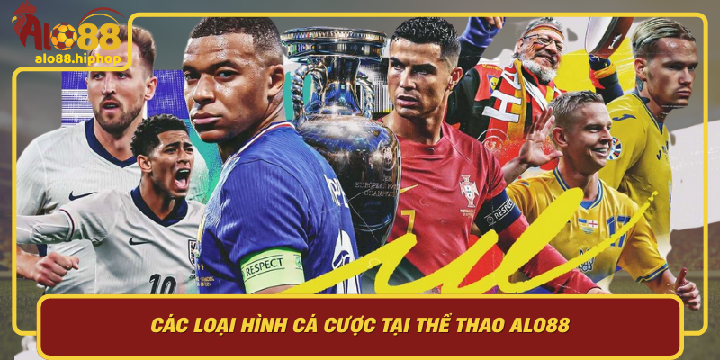 Các Loại Hình Cá Cược Tại Thể Thao Alo88